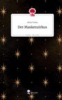Anna Vrana: Der Maskenzirkus. Life is a Story - story.one, Buch