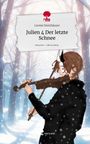 Leonie Steinhäuser: Julien 4 Der letzte Schnee. Life is a Story - story.one, Buch