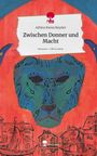 Athina Kiowa Beyeler: Zwischen Donner und Macht. Life is a Story - story.one, Buch
