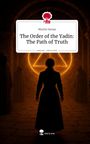 Moritz Senne: The Order of the Yadin: The Path of Truth. Life is a Story - story.one, Buch