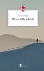 Hidaya Sabbagh: Wenn Stille schreit. Life is a Story - story.one, Buch