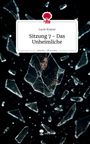 Lucie Krause: Sitzung 7 - Das Unheimliche. Life is a Story - story.one, Buch