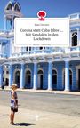 Kate Donner: Corona statt Cuba Libre .... Mit Sandalen in den Lockdown. Life is a Story - story.one, Buch