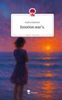 Sophia Kalynteri: Emotion war's.. Life is a Story - story.one, Buch
