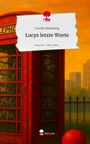 Carolin Rosenberg: Lucys letzte Worte. Life is a Story - story.one, Buch
