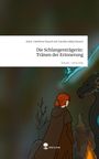 Anne-Cathérine Kausch mit Caroline Adela Kausch: Die Schlangenträgerin: Tränen der Erinnerung. Life is a Story - story.one, Buch