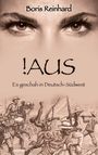 Boris Reinhard: !Aus, Buch