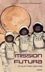 Angie Schneider: Mission Futura, Buch