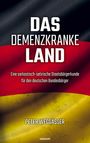 Peter Weggässer: Das demenzkranke Land, Buch