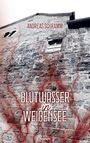 Andreas Schramm: Blutwasser in Weißensee, Buch