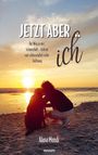 Alana Mondi: Jetzt aber ... ich, Buch