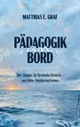 Matthias E. Graf: Pädagogik an Bord, Buch