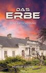 "Das Erbe", "Bens Entscheidung", "Herbert Kalser". Im Hintergrund ein altes Gebäude bei dramatischem, farbenfrohem Himmel.