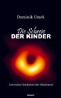 Text: "Dominik Umek", "Die Schreie der Kinder", "Eine wahre Geschichte über Missbrauch". Hintergrund: verschwommene helle Form.