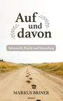 Markus Briner: Auf und davon, Buch