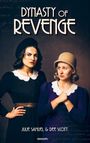 „Dynasty of Revenge“. Zwei Frauen in Vintage-Kleidung, eine streng schauend, die andere besorgt. Darunter „Julie Samuel & Dee Scott“.