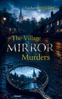 "The Village Mirror Murders" in gelber Schrift, düstere Dorfszene bei Nacht, Spiegel mit Rissen reflektiert die Umgebung.