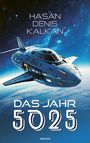 HASAN DENIS KALKAN, DAS JAHR 5025. Ein futuristisches Raumschiff fliegt über der Erde im Weltraum.