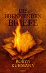 "Die brennenden Briefe", Robyn Kurmann, Novum. Illustration: Flammende Briefe in warmen Brauntönen.
