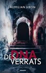 Aemilian Hron: DNA des Verrats, Buch