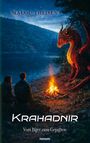 "Malou Theisen. Krahadnir: Vom Jäger zum Gejagten. Zwei Personen am Lagerfeuer, ein roter Drache daneben, See und Wald im Hintergrund."
