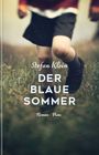 Stefan Klein: Der blaue Sommer, Buch