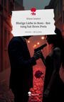 Eliana Casaluci: Blutige Liebe in Rom- Rettung hat ihren Preis. Life is a Story - story.one, Buch