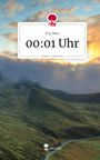 H. Q. Mars: 00:01 Uhr. Life is a Story - story.one, Buch