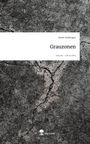 Robin Stoffregen: Grauzonen. Life is a Story - story.one, Buch