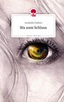Annabelle Dabbars: Bis zum Schluss. Life is a Story - story.one, Buch