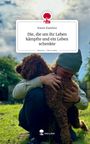 Karen Kandzia: Die, die um ihr Leben kämpfte und ein Leben schenkte. Life is a Story - story.one, Buch