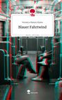 Veronica Manon Elaine: Blauer Fahrtwind. Life is a Story - story.one, Buch