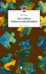 Adib Nebbo: Des Lebens Selbstverständlichkeit. Life is a Story - story.one, Buch