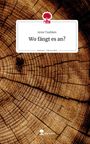 Anne Taubken: Wo fängt es an?. Life is a Story - story.one, Buch