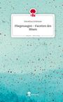 Dorothea Schönner: Fliegenaugen - Facetten des Bösen. Life is a Story - story.one, Buch