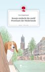 Vera Kappmann: Koosje entdeckt die zwölf Provinzen der Niederlande. Life is a Story - story.one, Buch