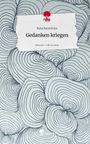 Ruta Racevicius: Gedanken kriegen. Life is a Story - story.one, Buch