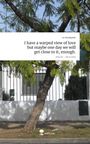 M. Windspiele: I have a warped view of love but maybe one day we will get close to it, enough.. Life is a Story - story.one, Buch