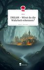 Sica: DREAM - Wirst du die Wahrheit erkennen?. Life is a Story - story.one, Buch