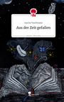 Sascha Tauchmann: Aus der Zeit gefallen. Life is a Story - story.one, Buch