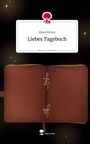 Elena Rütten: Liebes Tagebuch. Life is a Story - story.one, Buch