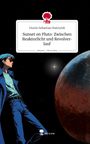 Dustin Sebastian Hawryluk: Sunset on Pluto: Zwischen Reaktorlicht und Revolverlauf. Life is a Story - story.one, Buch