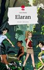 Clara Weber: Elaran. Life is a Story - story.one, Buch