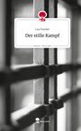 Lea Preußel: Der stille Kampf. Life is a Story - story.one, Buch