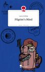 Laura Schliep: Pilgrim's Mind. Life is a Story - story.one, Buch