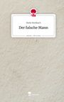 Neele Rombach: Der falsche Mann. Life is a Story - story.one, Buch