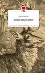Blache Meriha: Klaue und Krone. Life is a Story - story.one, Buch