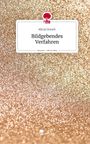Alicia Gresch: Bildgebendes Verfahren. Life is a Story - story.one, Buch
