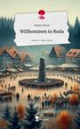 Johann Ernst: Willkommen in Roda. Life is a Story - story.one, Buch