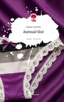 Sophie Gusenko: Asexual Slut. Life is a Story - story.one, Buch